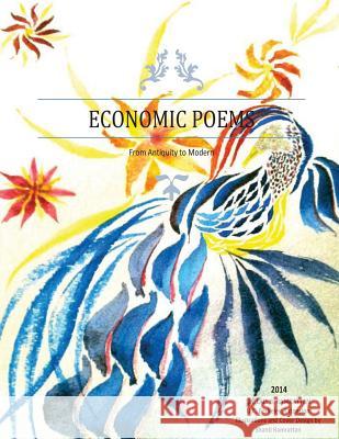 Economic Poems: Ancient to Modern Dr Lall B. Ramrattan Shanti Ramrattan 9781494861117