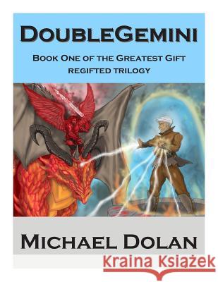 Double Gemini Michael Henry Dolan Jonathan Crummet 9781494861728