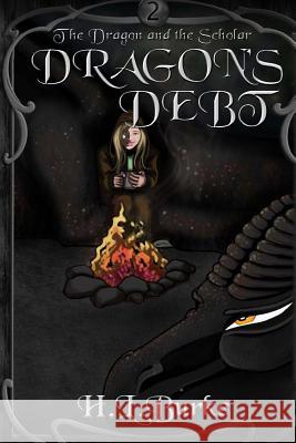 Dragon's Debt H. L. Burke Jennifer White 9781494861988