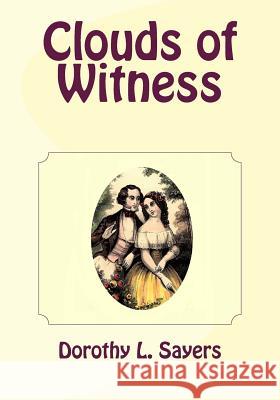 Clouds of Witness Dorothy L. Sayers 9781494869816