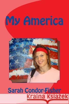 My America Sarah Patricia Condor 9781494872304