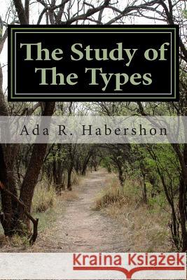 The Study of The Types Habershon, ADA R. 9781494872984