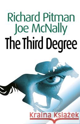 The Third Degree MR Joe McNally MR Richard Pitman 9781494875282