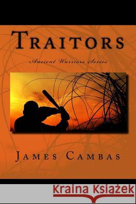 Traitors James Cambas 9781494875374 Createspace Independent Publishing Platform
