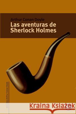 Las aventuras de Sherlock Holmes Fresneda, Ruben 9781494877460