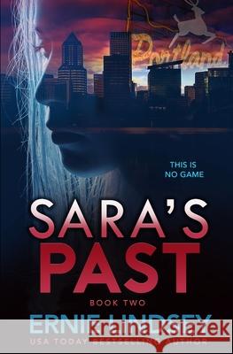 Sara's Past Ernie Lindsey 9781494879334 Createspace Independent Publishing Platform