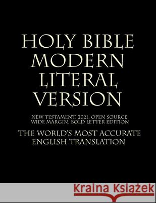 Holy Bible - Modern Literal Version MLV Team 2021 9781494881146 Createspace