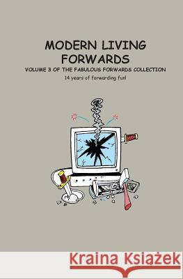 Modern Living: Volume 3 of the Fabulous Forwards Collection Charlotte Godfrey 9781494881740 Createspace Independent Publishing Platform