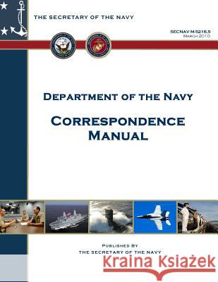 Department of the Navy Correspondence Manual Department of the Navy 9781494882778 Createspace