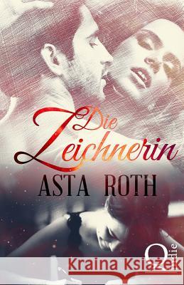 Die Zeichnerin Asta Roth 9781494883966