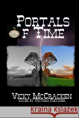 Portals of Time Vicky L. McCracken 9781494884185