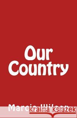 Our Country Dr Marcia Batiste Smith Wilson 9781494884918 Createspace