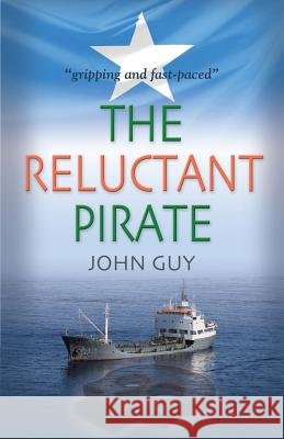 The Reluctant Pirate MR John Guy 9781494886691 Createspace