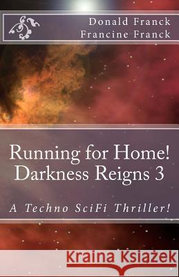 Running for Home! Donald R. Franck Francine C. Franck 9781494904630 Createspace