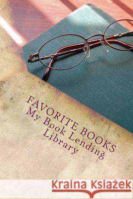 Favorite Books: My Book Lending Library A. G. Randall 9781494904821 Createspace