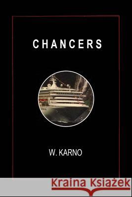 Chancers W. E. Karno 9781494908751