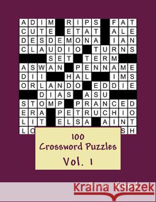 100 Crossword Puzzles Vol. 1 Erin Hund 9781494909680 Createspace