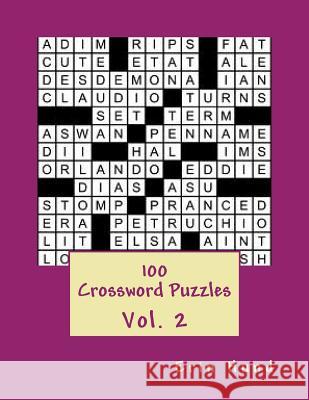 100 Crossword Puzzles Vol. 2 Erin Hund 9781494909963 Createspace