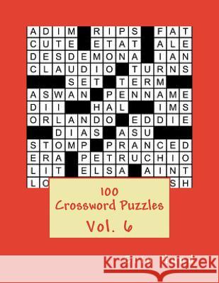 100 Crossword Puzzles Vol. 6 Erin Hund 9781494910341 Createspace