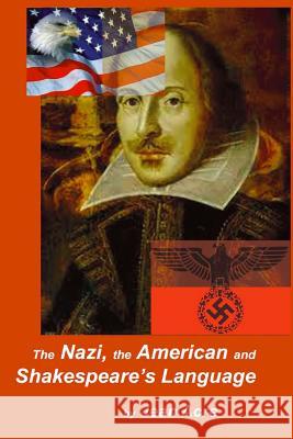 The Nazi, the American and Shakespeare's language Acre, Jean 9781494911164