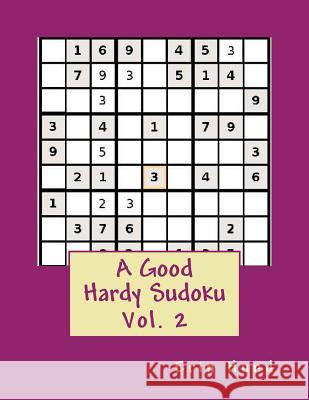 A Good Hardy Sudoku Vol. 2 Erin Hund 9781494911218 Createspace