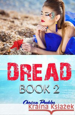 Dread - Book 2 Chrissy Peebles 9781494912468 Createspace