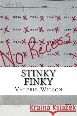 Stinky Finky: Mastering Multiplication Mrs Valerie H. Wilson 9781494915025 Createspace