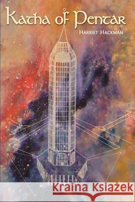 Katha of Pentar Harriet W. Hackman 9781494918149 Createspace