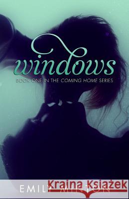 Windows Emily Minton 9781494920555 Createspace Independent Publishing Platform