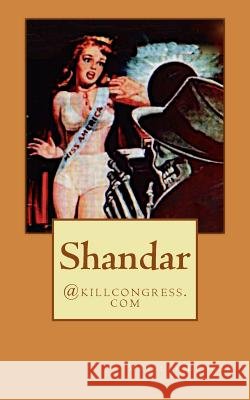Shandar: @killcongress.com Wrigley Brogan 9781494921187