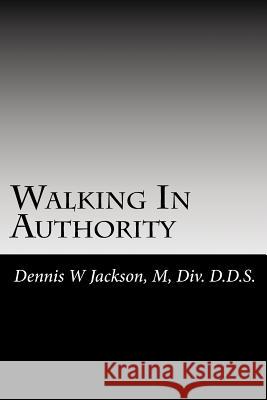 Walking In Authority Jackson, Stephanie J. 9781494924058