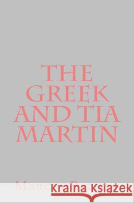 The Greek and Tia Martin Marcia Batiste 9781494930608