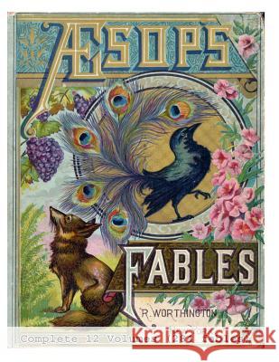 Aesop's Fables (Complete 12 Volumes) Aesop 9781494931858