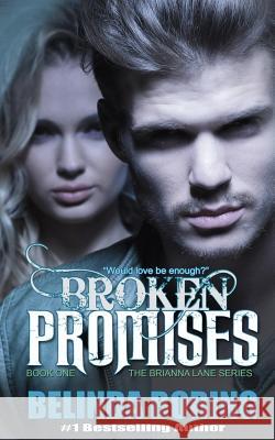 Broken Promises Belinda Boring 9781494932312 Createspace