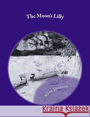 The Moon's Lilly Kate Johnson Kate Johnson 9781494932831