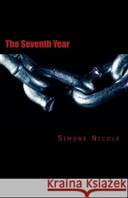 The Seventh Year Simone Nicole 9781494933500 Createspace Independent Publishing Platform