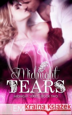 Midnight Tears Emily Bold Katja Bell 9781494933944