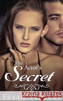 The Actor's Secret Susan Stevens Jasmine Bowen 9781494934606