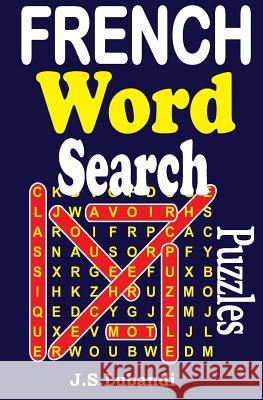 French Word Search Puzzles J. S. Lubandi 9781494935528 Createspace