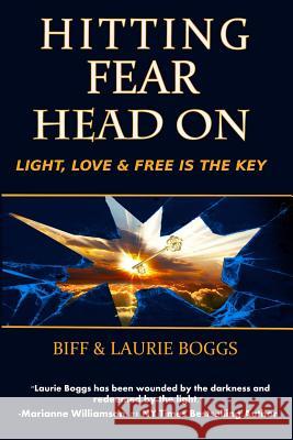 Hitting Fear Head On Boggs, Biff 9781494935917