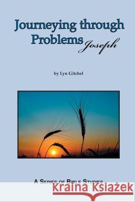 Journeying through problems - Joseph Gitchel, Lyn 9781494936716 Createspace