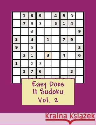 Easy Does It Sudoku Vol. 2 Erin Hund 9781494944889 Createspace