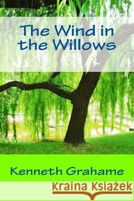 The Wind in the Willows Kenneth Grahame 9781494945398