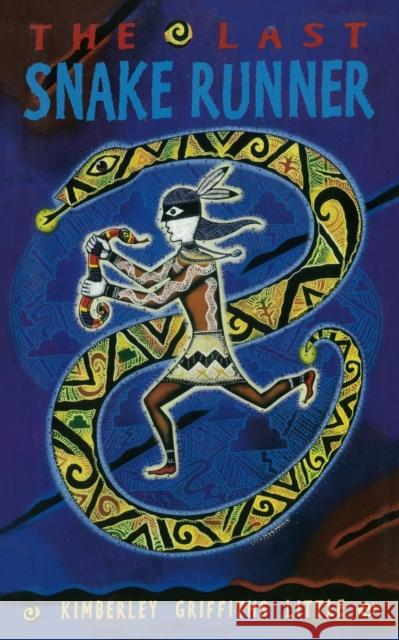 The Last Snake Runner Kimberley Griffiths Little 9781494950378