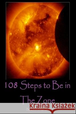 108 Steps to Be in The Zone Ethan Indigo Smith 9781494950552