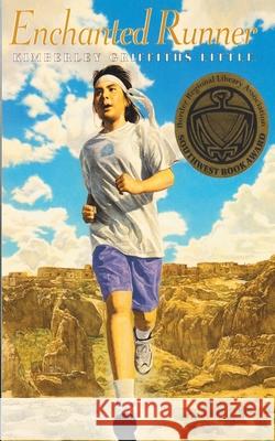 Enchanted Runner Kimberley Griffiths Little 9781494950712
