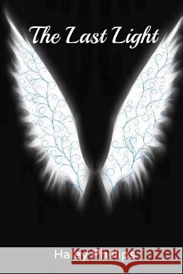 The Last Light Haley Phillips 9781494965006