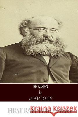 The Warden Anthony, Ed Trollope 9781494965044 Createspace
