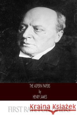 The Aspern Papers Henry James 9781494965600 Createspace