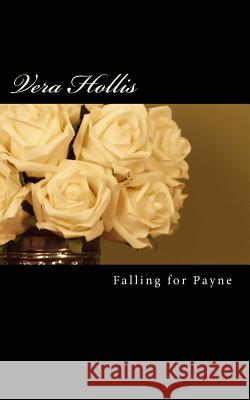 Falling for Payne Vera Hollis 9781494966560